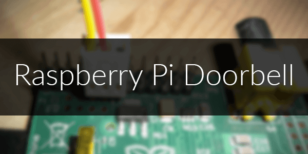 Raspberry Pi Doorbell